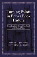 Turning Points in Prayer Book History