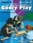 The Complete Guide to Godly Play : Revised and Expanded Volume 8-9781640657625