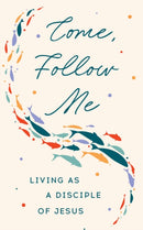 Come, Follow Me