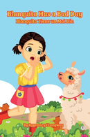 Blanquita Has a Bad Day : Blanquita Tiene un Mal Dia-9781640866249