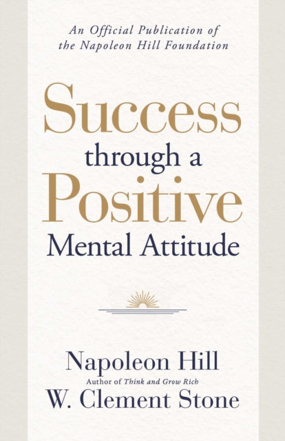 Success through a Positive Mental Attitude