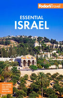 Fodor's Essential Israel : with the West Bank and Petra-9781640975736