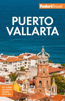 Fodor's Puerto Vallarta : with Guadalajara & Riviera Nayarit-9781640976184