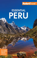 Fodor's Essential Peru : With Machu Picchu & the Inca Trail-9781640977396