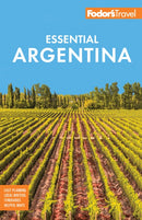 Fodor''s Essential Argentina