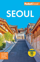Fodor's Seoul : with Busan, Jeju, and the Best of Korea-9781640978553