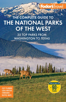 Fodor's The Complete Guide to the National Parks of the West