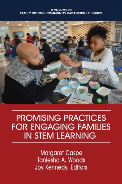 Promising Practices for Engaging Families in STEM Learning (HC)