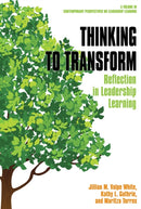 Thinking to Transform : Reflection in Leadership Learning-9781641138222