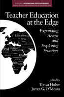 Teacher Education at the Edge : Expanding Access and Exploring Frontiers-9781641138284
