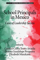 School Principals in Mexico : Cases of Leadership Success-9781641138925