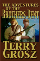 The Adventures Of The Brother's Dent-9781641192378