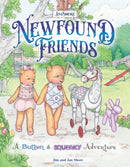 Newfound Friends : A Button and Squeaky Adventure-9781641241366