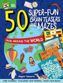 50 Super-Fun Brain Teasers and Mazes from Around the World-9781641241533