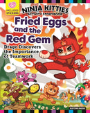Ninja Kitties Fried Eggs and the Red Gem Activity Storybook : Drago Discovers the Importance of Teamwork-9781641241670