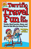 Terrific Travel Fun for Kids : Puzzles, Word Searches, Mazes, and More for Kids Who Are Going Places!-9781641242431