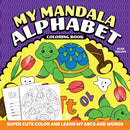 My Mandala Alphabet Coloring Book : Super Cute Color and Learn My ABCs and Words-9781641243476