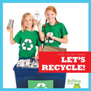 Let's Recycle !-9781641284530