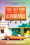 That Left Turn At Albuquerque-9781641292573