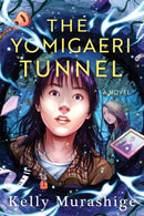 The Yomigaeri Tunnel-9781641297035