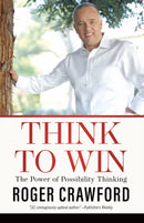 Think to Win : The Power of Possibility Thinking-9781641462921
