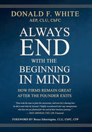 Always End With the Beginning in Mind