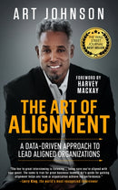 The Art of Alignment : A Data-Driven Approach to Lead Aligned Organizations-9781641464925