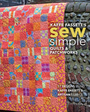 Kaffe Fassett''s Sew Simple Quilts & Patchworks