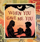 When You Gave Me You-9781641705639