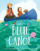 The Blue Canoe : A Picture Book-9781641709156