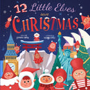 12 Little Elves Save Christmas-9781641709705