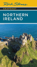 Rick Steves Snapshot Northern Ireland (Seventh Edition)-9781641715294