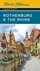 Rick Steves Snapshot Rothenburg & the Rhine (Third Edition)-9781641715324