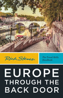 Rick Steves Europe Through the Back Door (Fortieth Edition) : The Travel Skills Handbook-9781641715645