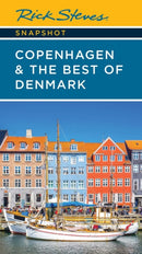 Rick Steves Snapshot Copenhagen & the Best of Denmark (Sixth Edition)-9781641716291