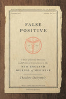False Positive : A Year of Error, Omission, and Political Correctness in the New England Journal of Medicine-9781641770460