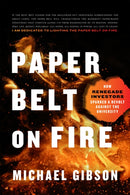 Paper Belt on Fire : The Fight for Progress in an Age of Ashes-9781641772457