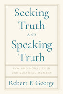 Seeking Truth and Speaking Truth