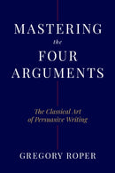 Mastering the Four Arguments