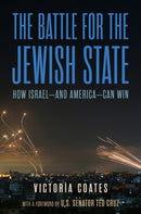Winning the War Against Israel : Inside the Battle to Save the Jewish State-and America-9781641774550
