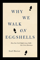 Why We Walk on Eggshells