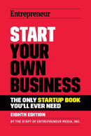 Start Your Own Business : The Only Startup Book You'll Ever Need-9781642011357