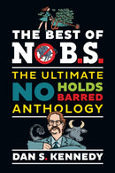 The Best of No BS : The Ultimate No Holds Barred Anthology-9781642011456