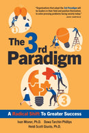 The 3rd Paradigm : A Radical Shift to Greater Success-9781642011470
