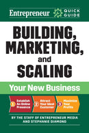 Entrepreneur Quick Guide: Building, Marketing, and Scaling Your New Business-9781642011739