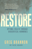 Restore : Optimal Health through Bioidentical Hormones-9781642257502