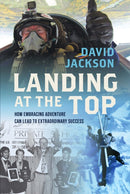Landing at the Top : How Embracing Adventure Leads to Extraordinary Success-9781642259308