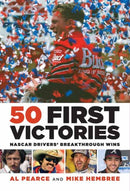 50 First Victories : NASCAR Drivers' Breakthrough Wins-9781642341546