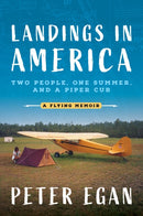 Landings in America : Two People, One Summer, and a Piper Cub-9781642341898