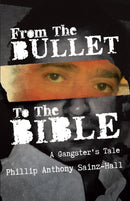 From The Bullet To The Bible : A Gangster's Tale-9781642372304